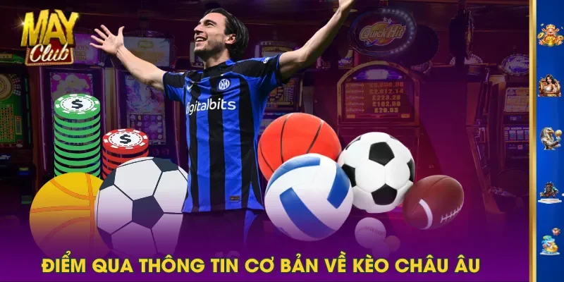 Điểm qua thông tin cơ bản về kèo châu Âu Điểm qua thông tin cơ bản về kèo châu Âu