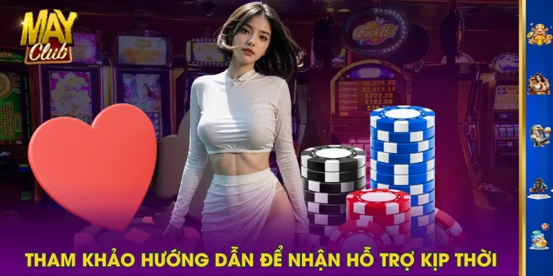 Tham khảo hướng dẫn để nhận hỗ trợ kịp thời Tham khảo hướng dẫn để nhận hỗ trợ kịp thời
